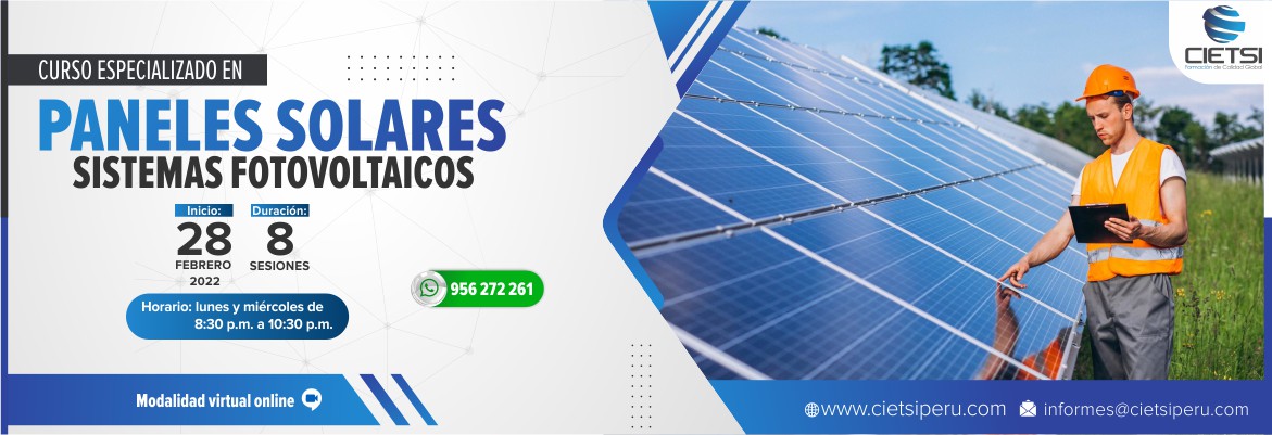 CURSO ESPECIALIZADO EN PANELES SOLARES - SISTEMAS FOTOVOLTAICOS 2022